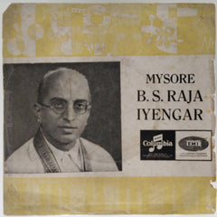 Mysore B.S. Raja Iyengar* - Ksheera Sagara Sayana / Jagadhotharana (45-RPM)