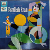 Shehnai Nawaz Bismillah Khan - Raga Malkauns • Raga Des-Tilak Kamod (Vinyl)