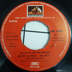 Naushad - My Friend (45-RPM)