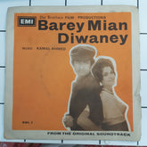 Kamal Ahmed - Barey Mian Diwaney Vol. 1 (45-RPM)