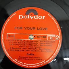 Chilly - For Your Love (Vinyl)