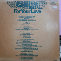 Chilly - For Your Love (Vinyl)