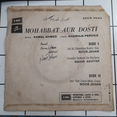 Kamal Ahmad - Mohabbat Aur Dosti (45-RPM)