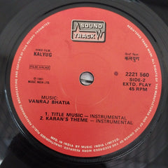 Vanraj Bhatia - Kalyug (45-RPM)