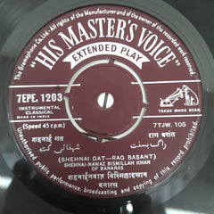 Shehnai Nawaj-Bismillah Khan - Instrumental Classical (45-RPM)