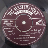 Ustad Bismillah Khan And Party - Raga Yaman (45-RPM)