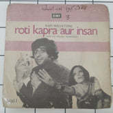 Bakhshi Wazir - Roti Kapra Aur Insan Vol.I (45-RPM)