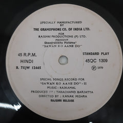 Rajkamal - Special Songs Record For "Sawan Ko Aane Do" (45-RPM)