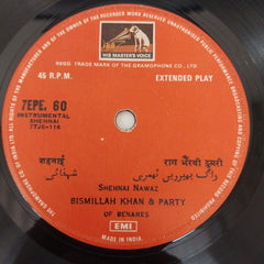 Ustad Bismillah Khan And Party - Raga Yaman (45-RPM)