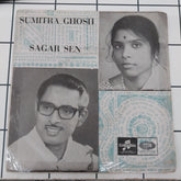 Sagar Sen - Sumitra Ghosh - Tagore Songs (45-RPM)