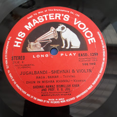 Bismillah Khan And V. G. Jog - Shehnai And Violin (Jugalbandi) (Vinyl)