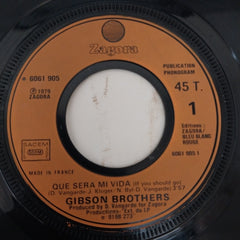 Gibson Brothers - Que Sera Mi Vida (45-RPM)