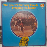 Band Of The Blues & Royals, The, Massed Bands, The, Corps Of Drums Of The Guards Division - The Queen's Birthday Parade Trooping The Colour (Vinyl)