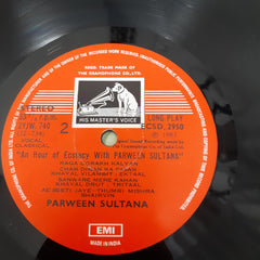 Parween Sultana - An Hour of Ecstasy With Parween Sultana (Vinyl)