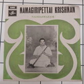 Namagiripettai Krishnan - Nadhawaram (45-RPM)