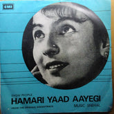Snehal*, Kidar Sharma - Hamari Yaad Aayegi (45-RPM)