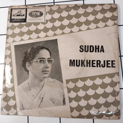 Sudha Mukherjee - Songs Of Rabindranath (45-RPM)