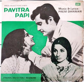 Prem Dhawan - Pavitra Papi (45-RPM)