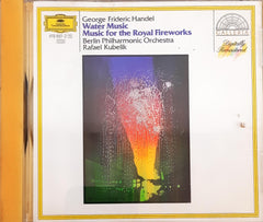 Georg Friedrich Händel – Berliner Philharmoniker, Rafael Kubelik - Water Music/Music For The Royal Fireworks (CD)