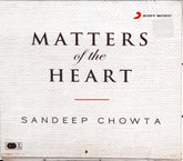 Sandeep Chowta - Matters Of The Heart (CD)