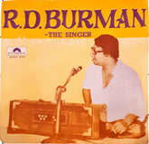 Rahul Dev Burman - R. D. Burman - The Singer (45-RPM)