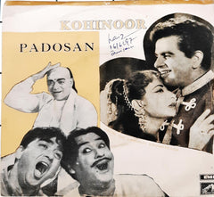 R. D. Burman / Naushad - Padosan / Kohinoor (45-RPM)