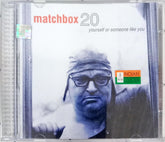 Matchbox 20 - Yourself Or Someone Like You (CD)