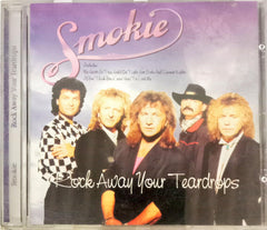 Smokie - Rock Away Your Teardrops (CD)