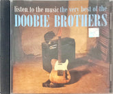 The Doobie Brothers - Listen To The Music The Very Best Of The Doobie Brothers (CD)