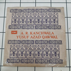 A. R. Kanchwala, Yusuf Azad Qawwal - A. R. Kanchwala / Yusuf Azad Qawwal (45-RPM)