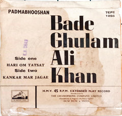 Bade Ghulam Ali Khan - Hari Om Tatsat (45-RPM)