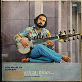 Ashish Khan* - Los Angeles Concert Live - Raga : Suddha Saranga - Forty Minute Raga (Vinyl)