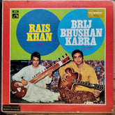 Rais Khan & Brij Bhushan Kabra - Sitar & Guitar (Vinyl)