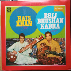 Rais Khan And Brij Bhushan Kabra - Sitar - Guitar Duet (Vinyl)
