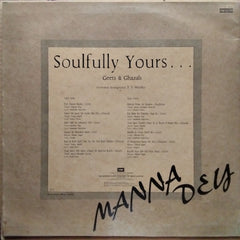 Manna Dey  - Soulfully Yours . . . Geets & Ghazals (Vinyl)