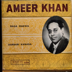 Ameer Khan* - Raga Marwa / Darbari Kanada (Vinyl)