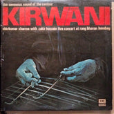 Shivkumar Sharma* With Zakir Hussain - KirwāNi (The Sensuous Sound Of The Santoor / Live Concert At Rang Bhavan Bombay) (Vinyl)