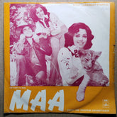 Laxmikant Pyarelal*, Anand Bakshi - Maa (45-RPM)