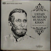 Ustad Mushtaq Hussain Khan - Ustad Mushtaq Hussain Khan (Vinyl)