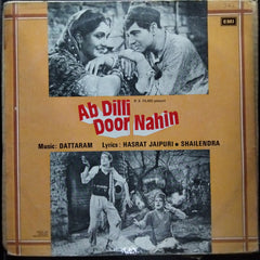 Dattaram, Hasrat Jaipuri • Shailendra - Ab Dilli Door Nahin (Vinyl)
