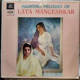 Lata Mangeshkar - Haunting Melodies Of Lata Mangeshkar (Vinyl)