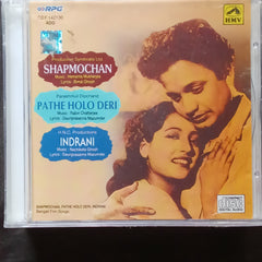 Hemanta Mukherjee + Nachiketa Ghosh + Rabin Chaterjee - Shapmochan + Indrani + Pathe Holo Deri (CD)