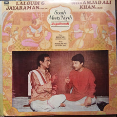 Lalgudi Jayaraman + Amjad Ali Khan - South Meets North - Jugalbandi (Vinyl)