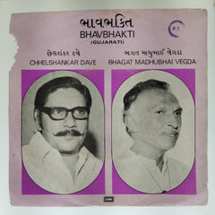 Chhelshanker Dave - Bhavbhakti (45-RPM)