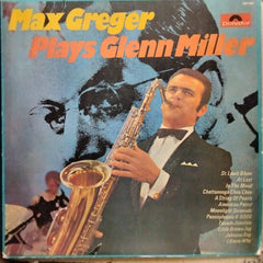 Max Greger - Max Greger Plays Glenn Miller (Vinyl)