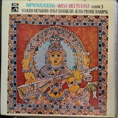 Yehudi Menuhin - Ravi Shankar - Jean-Pierre Rampal - Improvisations - West Meets East - Album 3 (Vinyl)