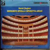 David Hughes (11) With City Of Birmingham Symphony Orchestra - Sings Favourite Opera And Operetta Arias (Vinyl)
