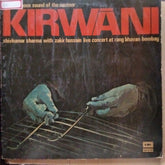 Shivkumar Sharma* With Zakir Hussain - KirwāNi (The Sensuous Sound Of The Santoor / Live Concert At Rang Bhavan Bombay) (Vinyl)