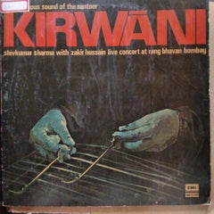 Shivkumar Sharma* With Zakir Hussain - KirwāNi (The Sensuous Sound Of The Santoor / Live Concert At Rang Bhavan Bombay) (Vinyl)