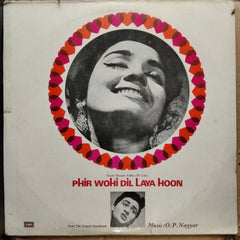 O. P. Nayyar  - Phir Wohi Dil Laya Hoon  (Vinyl)